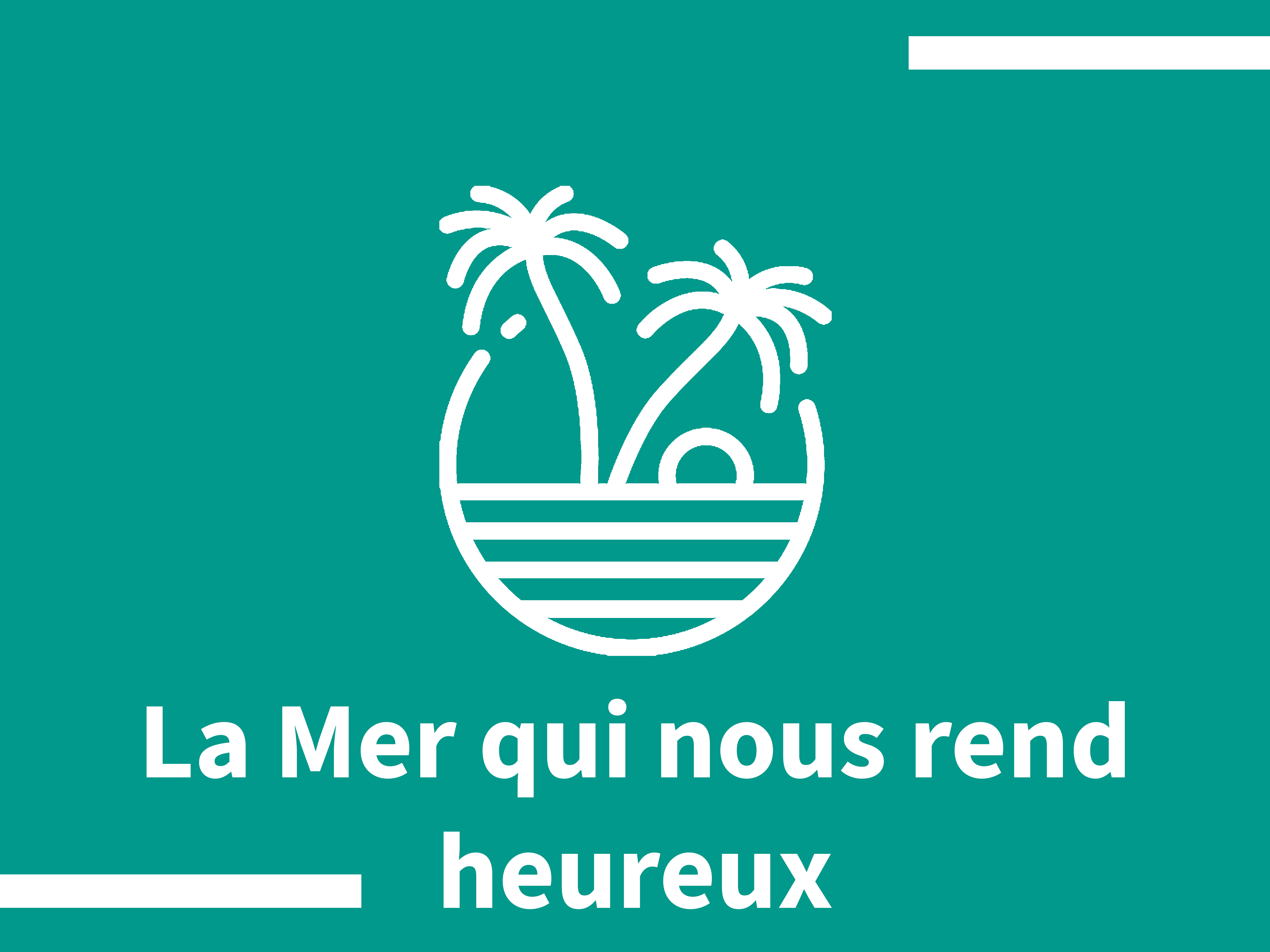 La Mer qui nous rend heureux